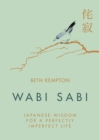 Image for Wabi sabi  : Japanese wisdom for a perfectly imperfect life