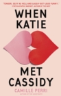 Image for When Katie met Cassidy