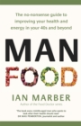 Image for Man food  : the no-nonsense guide to improving your health and energy in your 40s and beyond
