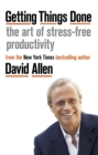 Image for Getting things done  : the art of stress-free productivity