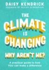 Image for The climate is changing, why aren&#39;t we?