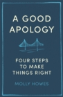 Image for A good apology  : four steps to make things right
