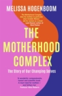 Image for The Motherhood Complex