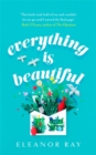 Image for Everything is Beautiful:  &#39;the most uplifting book of the year&#39; Good Housekeeping