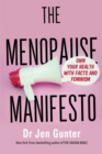 Image for The menopause manifesto  : own your health with facts and feminism