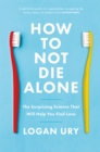 Image for How to Not Die Alone