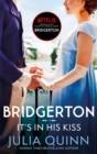 Image for Bridgerton: It&#39;s In His Kiss (Bridgertons Book 7)