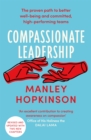 Image for Compassionate leadership  : the proven path to better well-being and committed, high-performing teams
