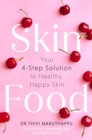Image for Skinfood  : the ultimate nutritional guide to glowing skin