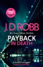 Image for Payback in Death: An Eve Dallas thriller (In Death 57)