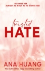 Twisted hate - Huang, Ana