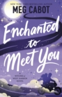 Image for Enchanted to Meet You