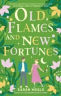 Image for Old flames and new fortunes  : a novel