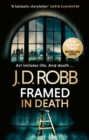 Image for Framed In Death: An Eve Dallas thriller (In Death 61)