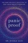 Image for Panic Proof : The New Holistic Solution to End Your Anxiety Forever