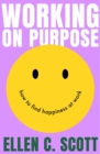 Image for Working on Purpose
