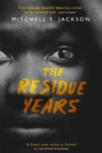 Image for The residue years