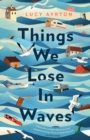Image for Things We Lose in Waves