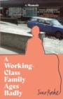 Image for A working-class family ages badly