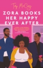 Image for Zora books her happy ending