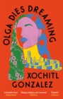 Image for Olga Dies Dreaming