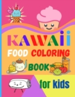 Image for Kawaii Food Coloring Book for Kids