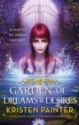 Image for Garden of Dreams and Desires