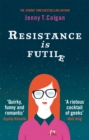 Image for Resistance is futile