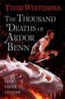 Image for The thousand deaths of Ardor Benn
