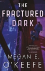 Image for The fractured dark