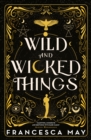 Image for Wild and Wicked Things