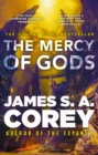 The Mercy of Gods by Corey, James S. A. cover image