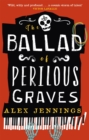 Image for The ballad of perilous graves