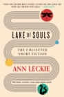 Image for Lake of souls  : Leckie anthology