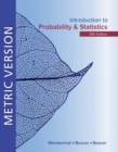 Image for Introduction to Probability and Statistics Metric Edition