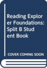Image for Reading Explorer Foundations: Split B Student Book