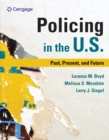 Image for Policing in the U.S.: past, present and future