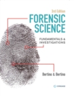 Image for Forensic science: fundamentals &amp; investigations