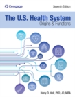 Image for The U.S. Health System: Origins and Functions