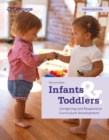 Image for Infants and toddlers  : caregiving and responsive curriculum development
