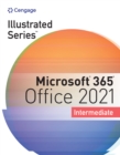 Image for Illustrated Series(R) Collection, Microsoft(R) 365(R) &amp; Office(R) 2021 Intermediate