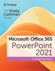 Image for Shelly Cashman Series(R) Microsoft(R) Office 365(R) &amp; PowerPoint(R) 2021 Comprehensive