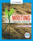 Image for Writing: Ten Core Concepts with (MLA 2021 Update Card)