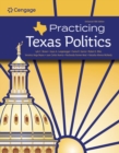 Image for Practicing Texas Politics, Enhanced