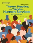 Image for Theory, practice, and trends in human services  : an introduction