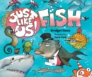Image for Just Like Us! Fish