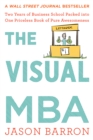 Image for The visual MBA: two years of business school packed into one priceless book of pure awesomeness