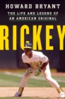 Image for Rickey: The Life and Legend of an American Original