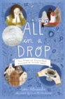 Image for All in a drop: how Antony van Leeuwenhoek discovered an invisible world