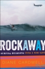 Image for Rockaway: Surfing Headlong Into a New Life